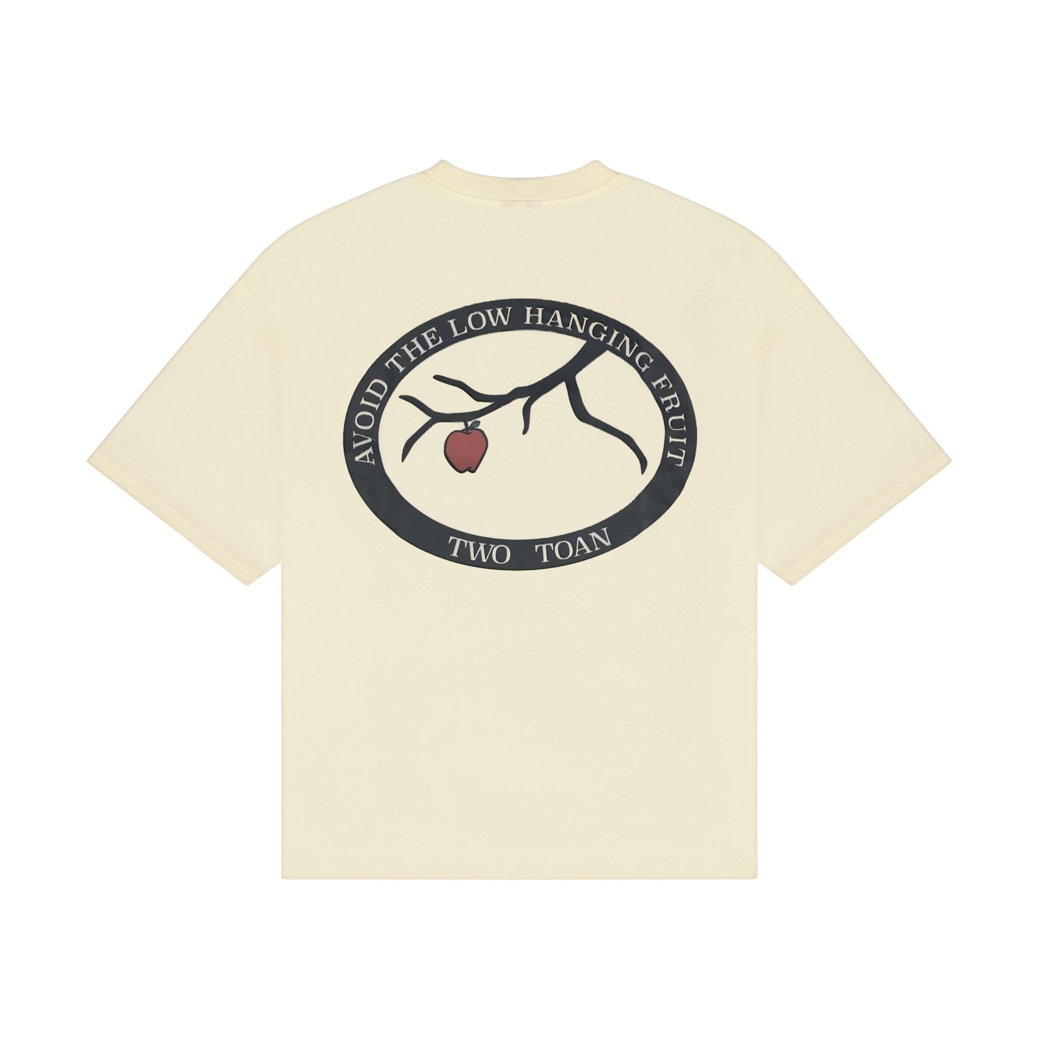 Avoid The Low Hanging Fruit T-Shirt